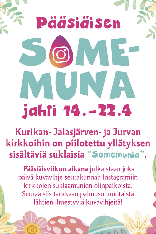 Pääsiäismunajahti Kurikan kirkoissa 14.-22.4. Pääsiäismunajahti Kurikan kirkoissa 14.-22.4.
