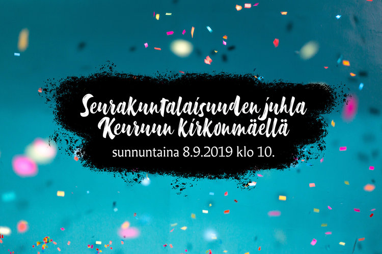 Seurakuntalaisuuden juhla Keuruulla Seurakuntalaisuuden juhla Keuruulla